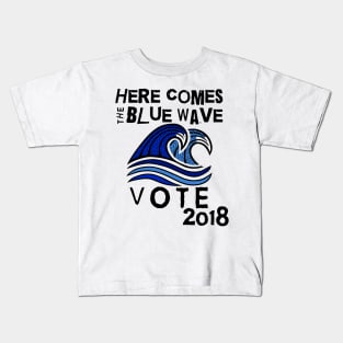 Here Comes the Blue Wave Vote Political Mug, Sticker, T-Shirt Kids T-Shirt